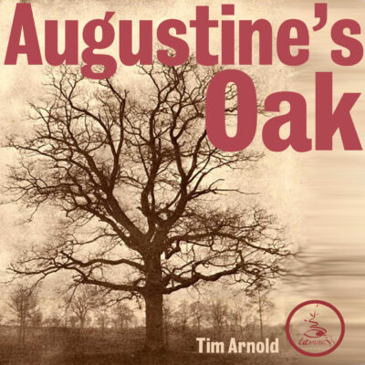 Tim Arnold - Augustine's Oak